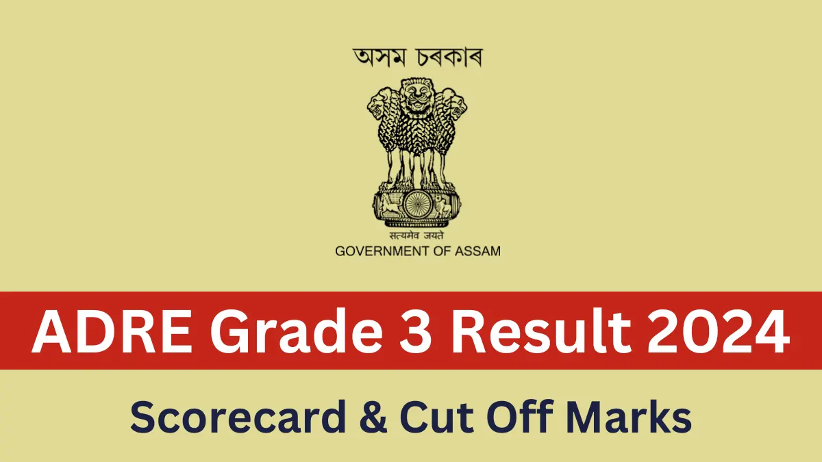 Assam ADRE Grade 3 Result 2024 Date