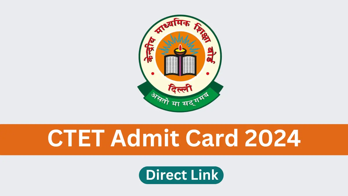 CTET Admit Card 2024