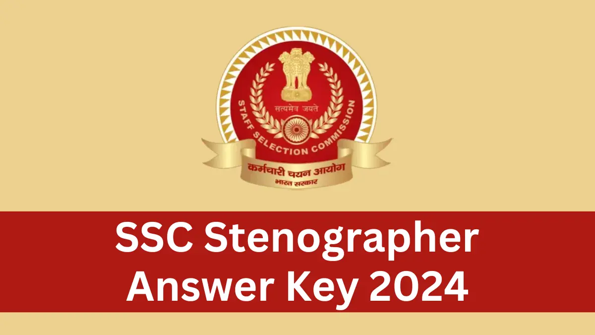 SSC Stenographer Answer Key 2024