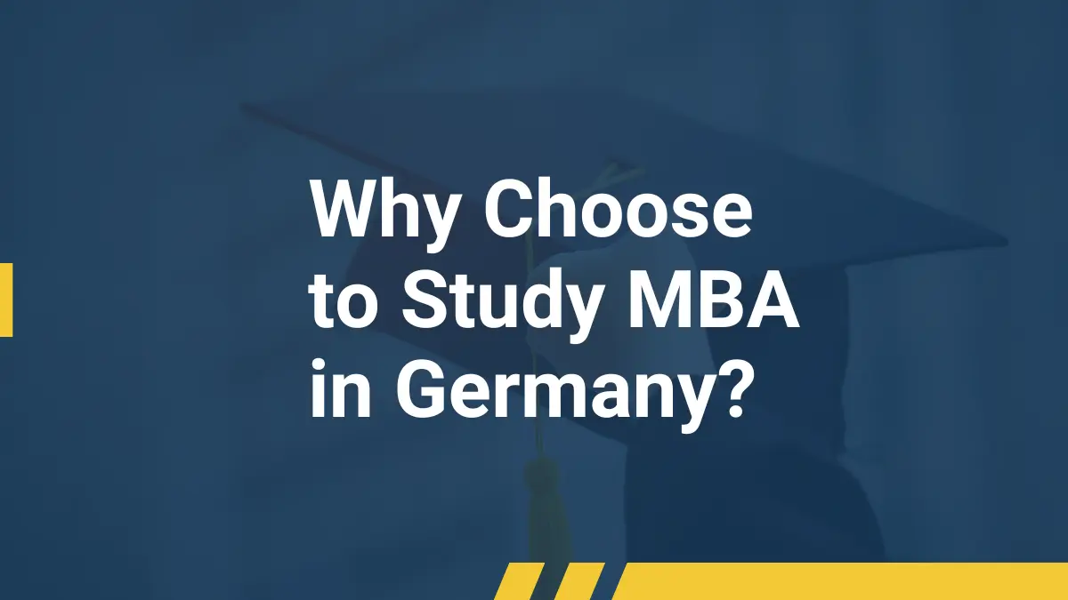 Why Choose to Study MBA in Germany out of all European Countries