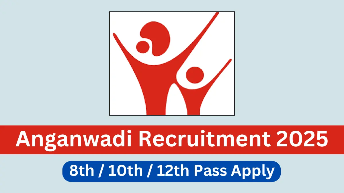 Anganwadi Recruitment 2025