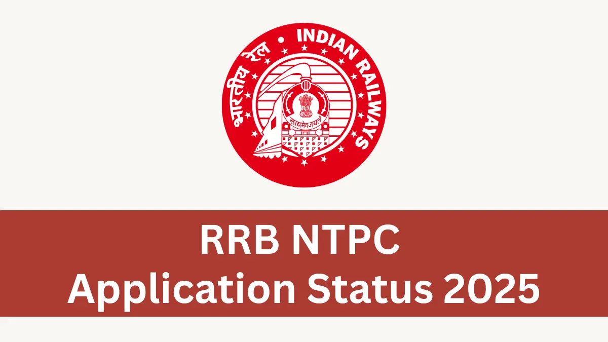 RRB NTPC Application Status 2025