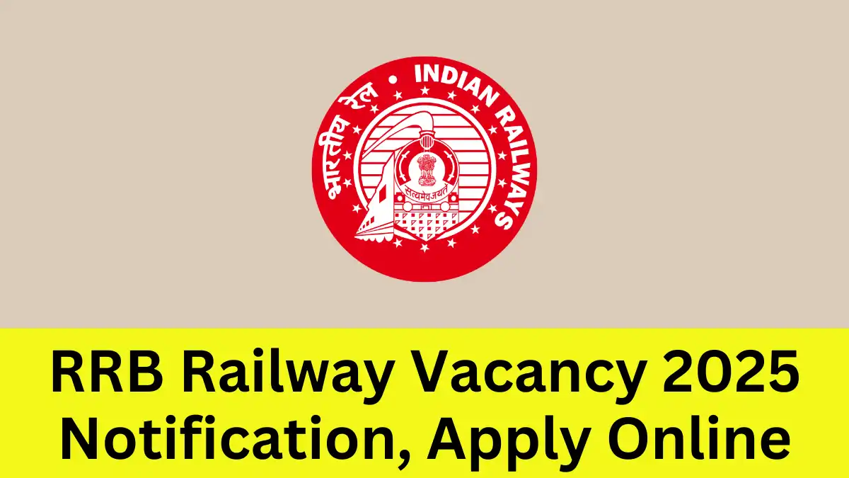 RRB Railway Vacancy 2025 Notification