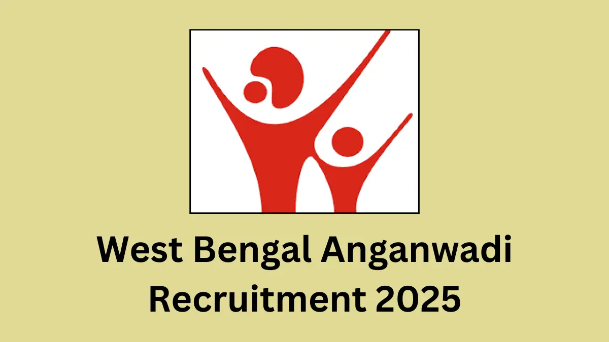 West Bengal Anganwadi Recruitment 2025