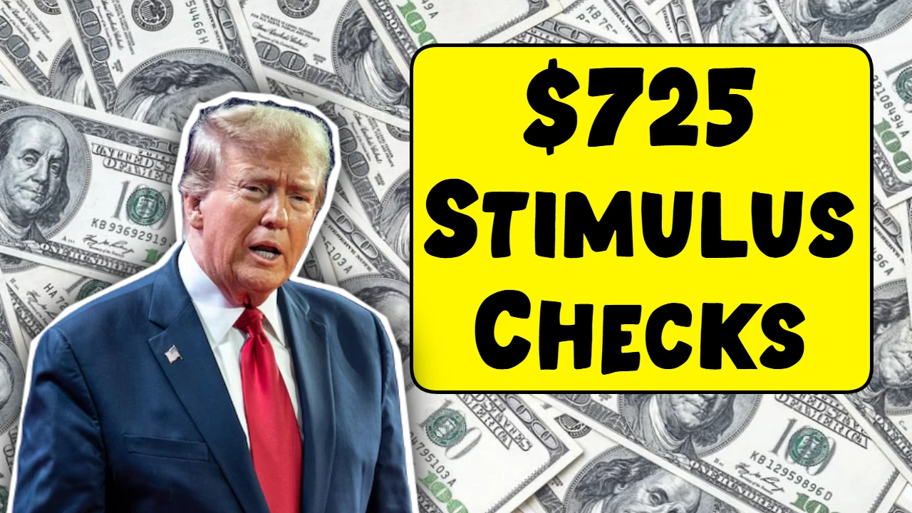 $725 Stimulus Checks 2025