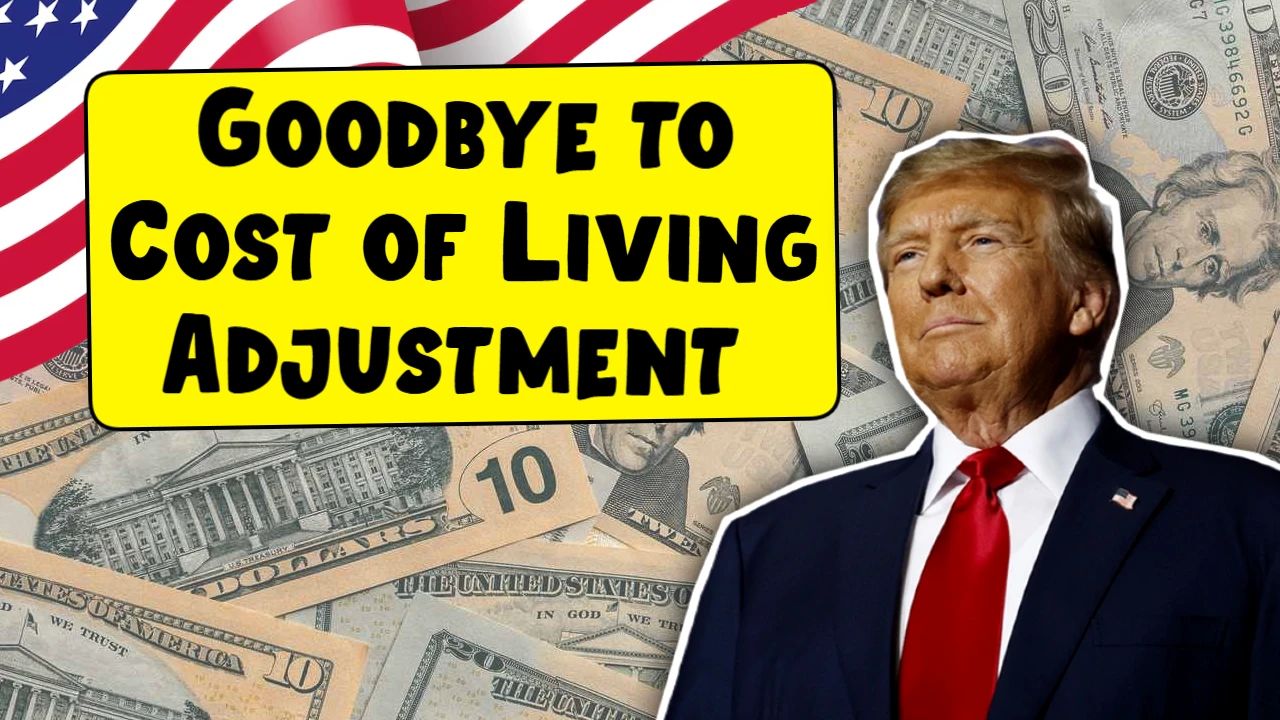 Goodbye to Cost-of-Living Adjustment 2025